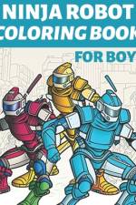 Ninja Robot Coloring Book For Boys af Wilshire Books