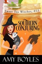 Southern Conjuring af Amy Boyles