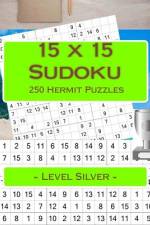 15 X 15 Sudoku - 250 Hermit Puzzles - Level Silver af Andrii Pitenko