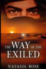 The Way of the Exiled af Natasja Rose