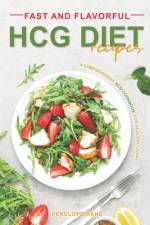 Fast and Flavorful HCG Diet Recipes af Penelope Rane