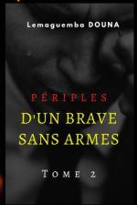 Périples d'un brave sans armes (Tome 2) af Lemaguemba Douna