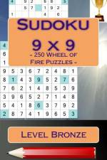 Sudoku 9 x 9 - 250 Wheel of Fire Puzzles - Level Bronze af Andrii Pitenko