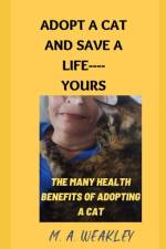 Adopt a Cat and Save a Life----YOURS af Mary Ann Weakley