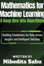 Mathematics for Machine Learning af Nibedita Sahu