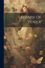 Legends Of Venice af Anonymous