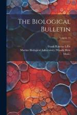 The Biological Bulletin; Volume 24 af Frank Rattray Lillie
