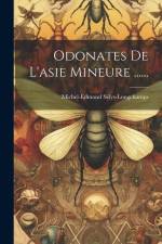 Odonates De L'asie Mineure ...... af Michel-Edmond Sélys-Longchamps (Baron D