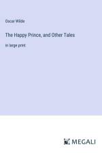 The Happy Prince, and Other Tales af Oscar Wilde