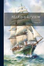 Marine Review; Volume 42 af Anonymous