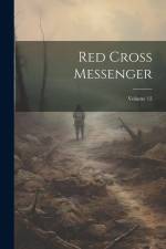 Red Cross Messenger; Volume 12 af Anonymous