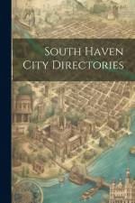 South Haven City Directories af Anonymous