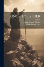 Kings To Esther af Milton Spenser Terry