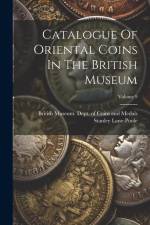 Catalogue Of Oriental Coins In The British Museum; Volume 9 af Stanley Lane-Poole