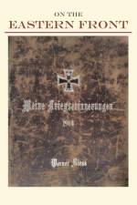 On the Eastern Front 1914: Meine Kriegserinnerungen af Werner N. Riess