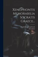 Xenophontis Memorabilia Socratis Graece... af Xenophon