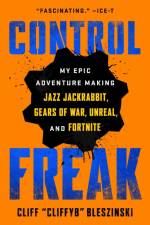 Control Freak af Cliff Bleszinski