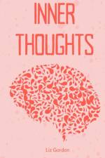 Inner Thoughts af Liz Gordon