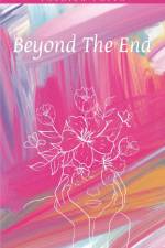 Beyond The End af Yashica Priya