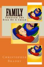 Family Through The Eyes Of A Child af Christopher Bradby
