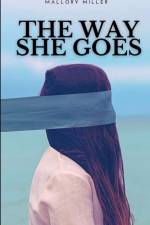 The Way She Goes af Mallory Miller