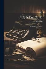 Montaigne: L'homme Et L'oeuvre af Paul Bonnefon