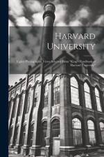 Harvard University: Eighty Photographic Views Selected From 