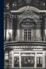 Les Philosophes: Comédie, En Trois Actes, En Vers... af Charles Palissot De Montenoy