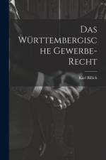Das Württembergische Gewerbe-recht af Karl Billich
