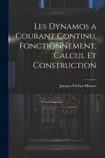 Les Dynamos a Courant Continu, Fonctionnement, Calcul Et Construction af Jacques Fischer-Hinnen