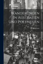 Wanderungen In Australien Und Polynesien af O. Rietmann