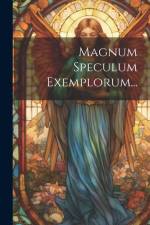 Magnum Speculum Exemplorum... af Anonymous