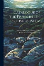 Catalogue of the Fishes in the British Museum; Volume 1 af Albert Carl Ludwig Gotthilf Günther