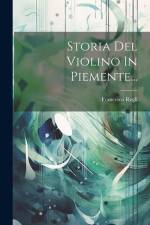 Storia Del Violino In Piemente... af Francesco Regli