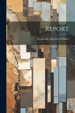 Report af Colorado Bureau of Mines
