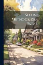 Selling Methods, Real Estate af Anonymous