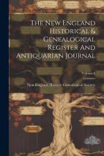 The New England Historical & Genealogical Register And Antiquarian Journal; Volume 8 af New England Historic Genealogical Soc