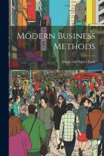 Modern Business Methods: Import And Export Trade af Anonymous