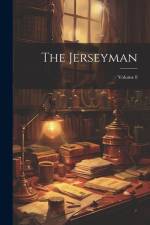 The Jerseyman; Volume 8 af Anonymous