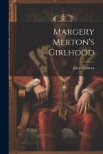 Margery Merton's Girlhood af Alice Corkran