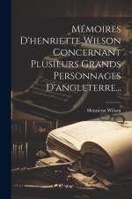 Mémoires D'henriette Wilson Concernant Plusieurs Grands Personnages D'angleterre... af Henriette Wilson