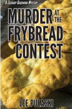 Murder at the Frybread Contest af Lee Pulaski