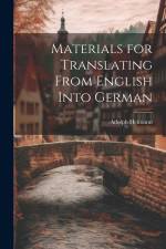 Materials for Translating From English Into German af Adolph Heimann