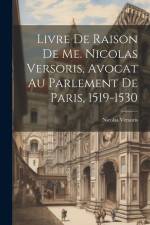 Livre De Raison De Me. Nicolas Versoris, Avocat Au Parlement De Paris, 1519-1530 af Nicolas Versoris