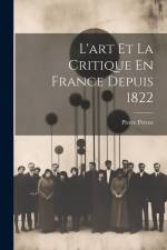 L'art Et La Critique En France Depuis 1822 af Pierre Petroz