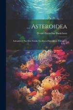 ... Asteroidea af Daniel Cornelius Danielssen