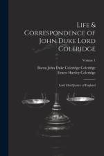 Life & Correspondence of John Duke Lord Coleridge: Lord Chief Justice of England; Volume 1 af Ernest Hartley Coleridge
