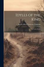 Idylls of the King: In Twelve Books af Baron Alfred Tennyson Tennyson