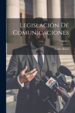 Legislación De Comunicaciones; Volume 1 af Emilio Bravo