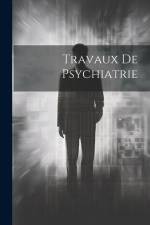 Travaux De Psychiatrie af Anonymous